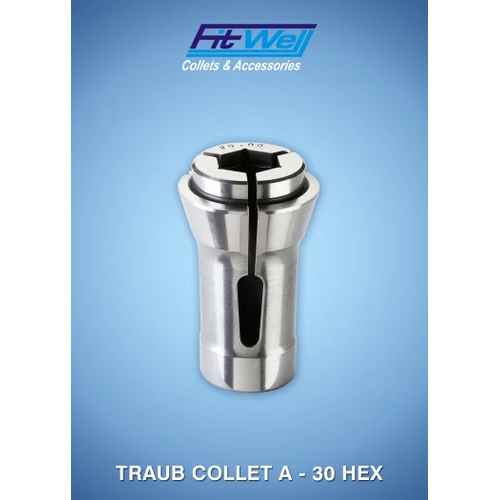A-30 Hex Traub Collet - Application: Machining Hexagonal Components