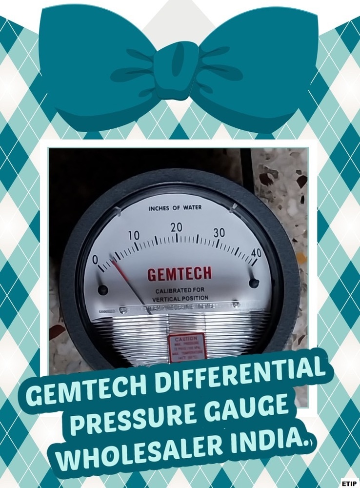 GEMTECH Differential Pressure Gauge Wholesaler From Vapi Gujarat
