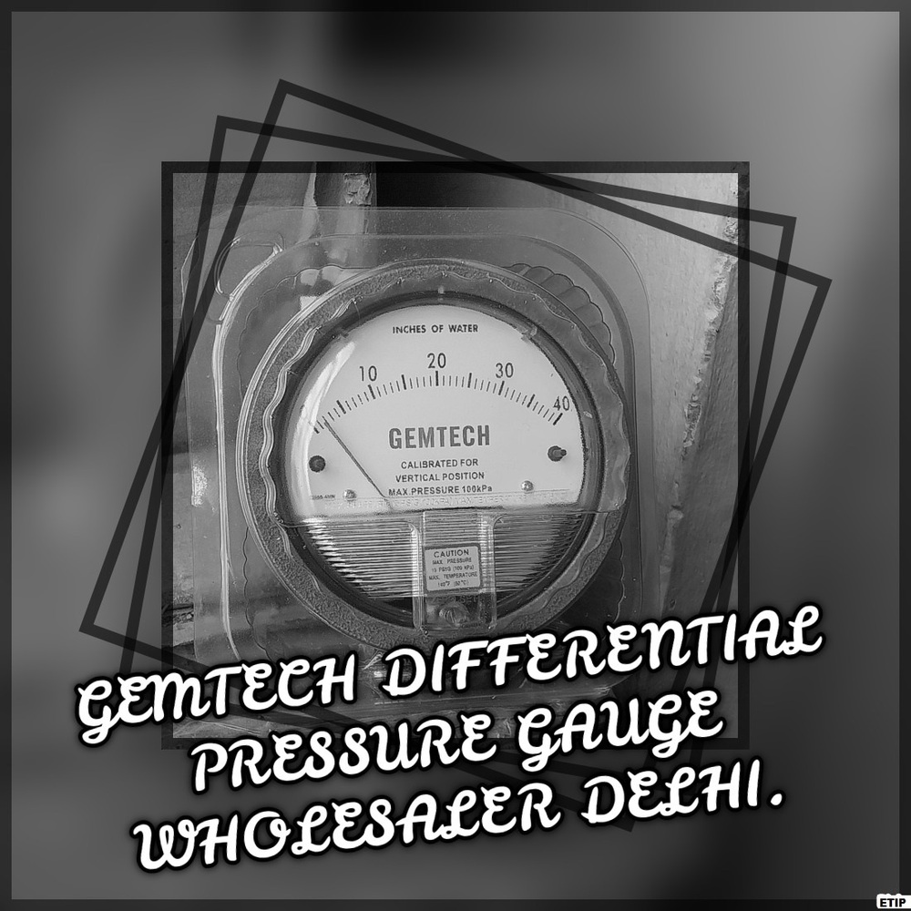 GEMTECH Differential Pressure Gauge Wholesaler From Mansa Punjab