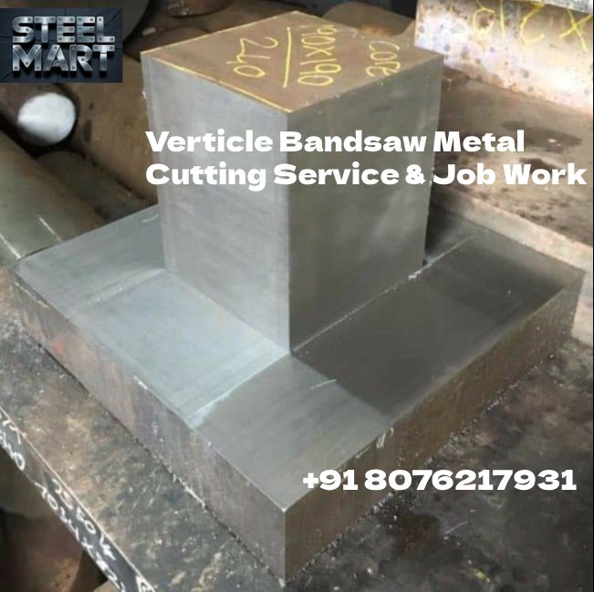 Verticle Bandsaw Metal Cutting Service & Job Work