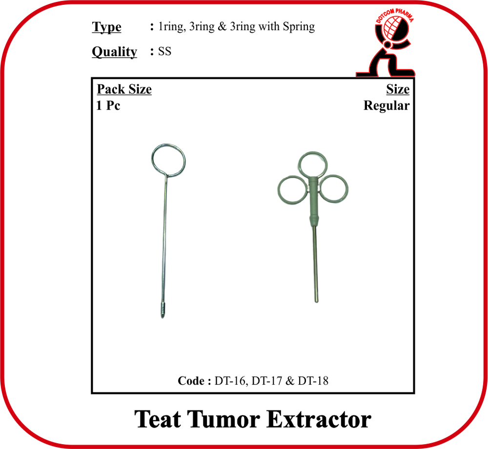 Teat Tumor Extractor 3 Ring Regular - Application: Clinical Purpose