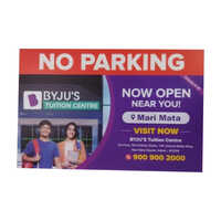 Printed No Parking Sign Board - Application: Advertisement