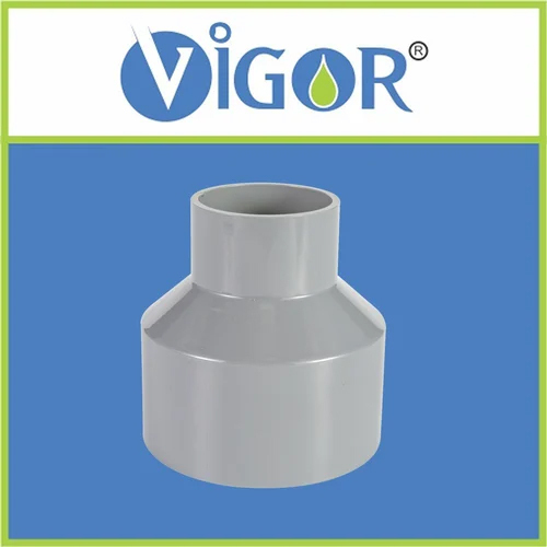 Pvc Reducer Socket By Vigor Plast India Limited