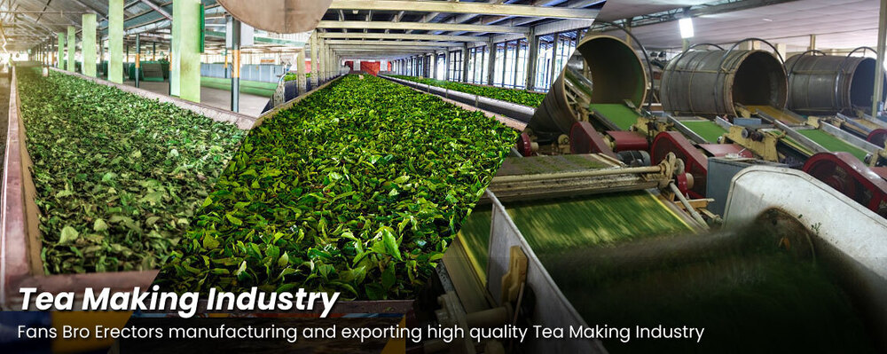 Tea Making Industry
