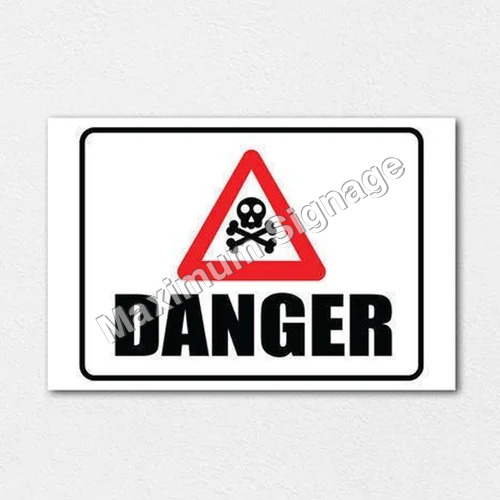 Pvc Danger Sign Board - Application: Industrail