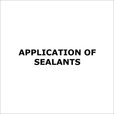 Application Of Sealants