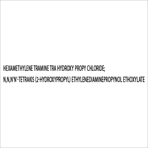 Cas No-102-60-3 Hexamethylene Tramine Tra Hydroxy Propy Chloride; - Color: As Per Availability