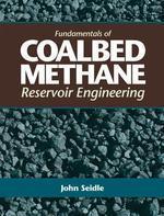 Fundamentals Of Coalbed Methane Reservoir Engineer