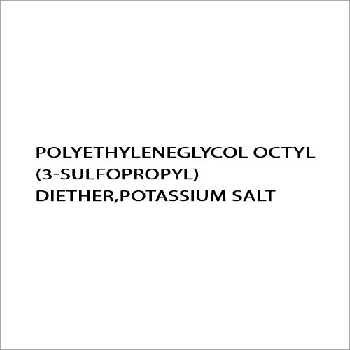 Cas No-154906-10-2 Polyethyleneglycol Octyl(3-Sulfopropyl) Diether Potassium Salt - Color: As Per Availability