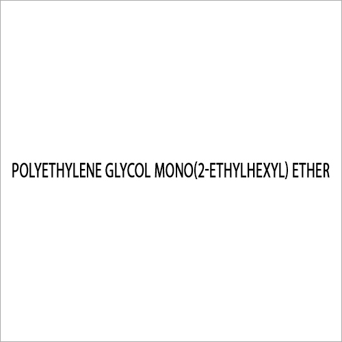 Cas No-26468-86-0 Polyethylene Glycol Mono (2-Ethylhexyl) Ether - Color: As Per Availability