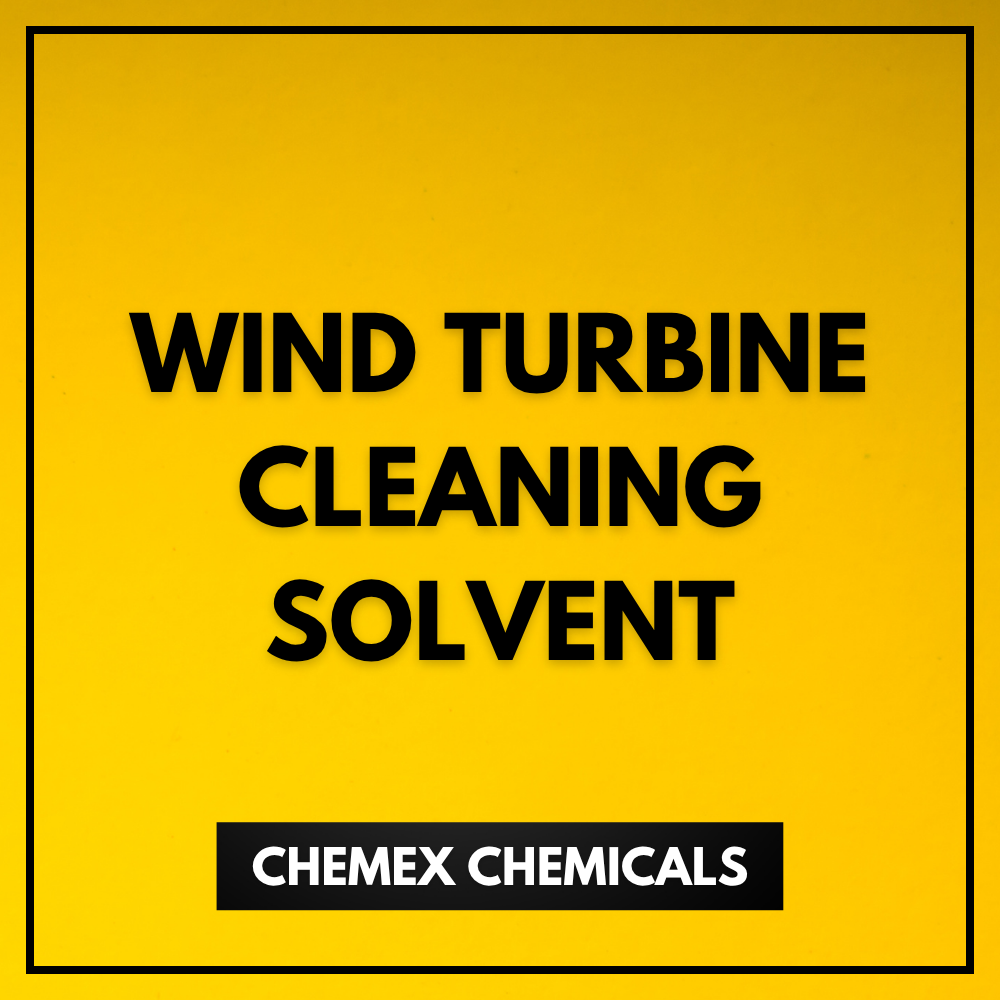 Wind Turbine Cleaning Solvent - Application: Industrial