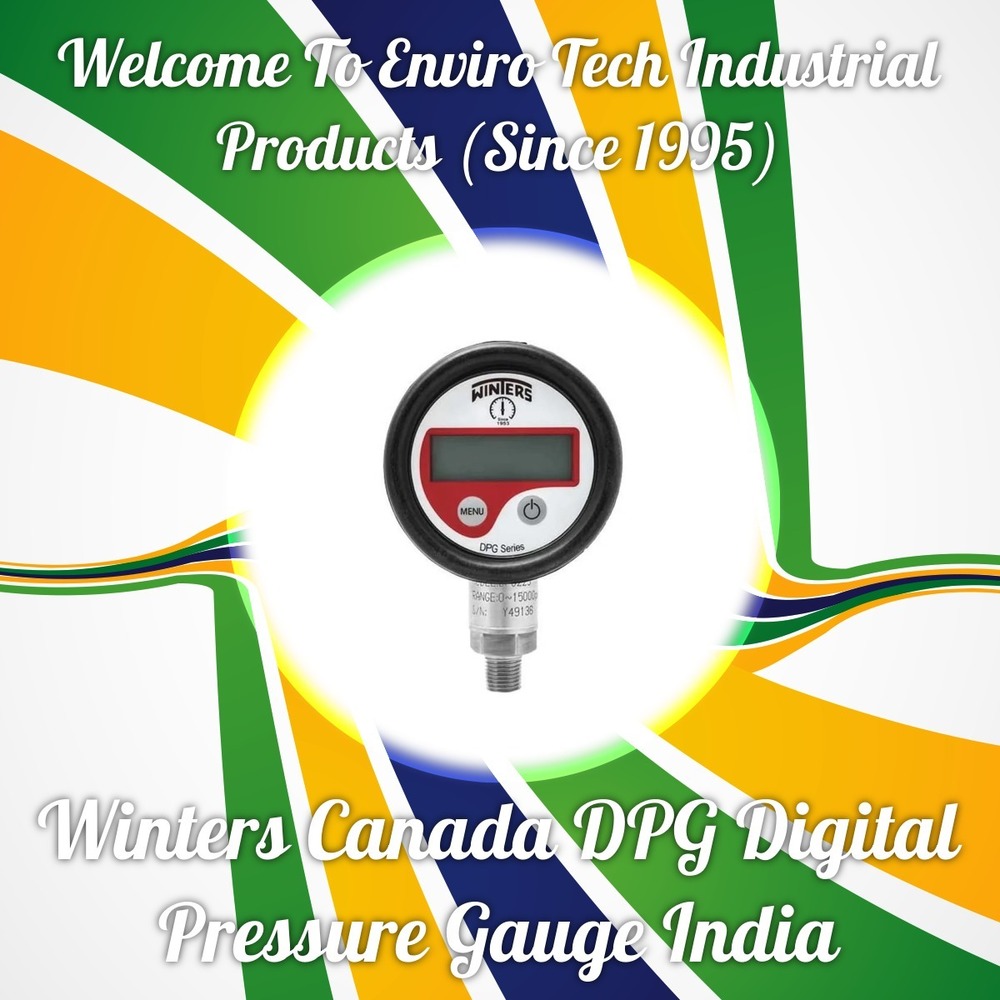 Digital Pressure Gauge - Winters Instruments Canada MODEL - DPG220R11 RANGE 0 To 100 Bar
