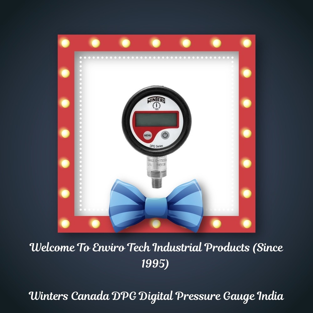 Digital Pressure Gauge - Winters Instruments Canada MODEL - DPG220R11 RANGE 0 To 100 Bar