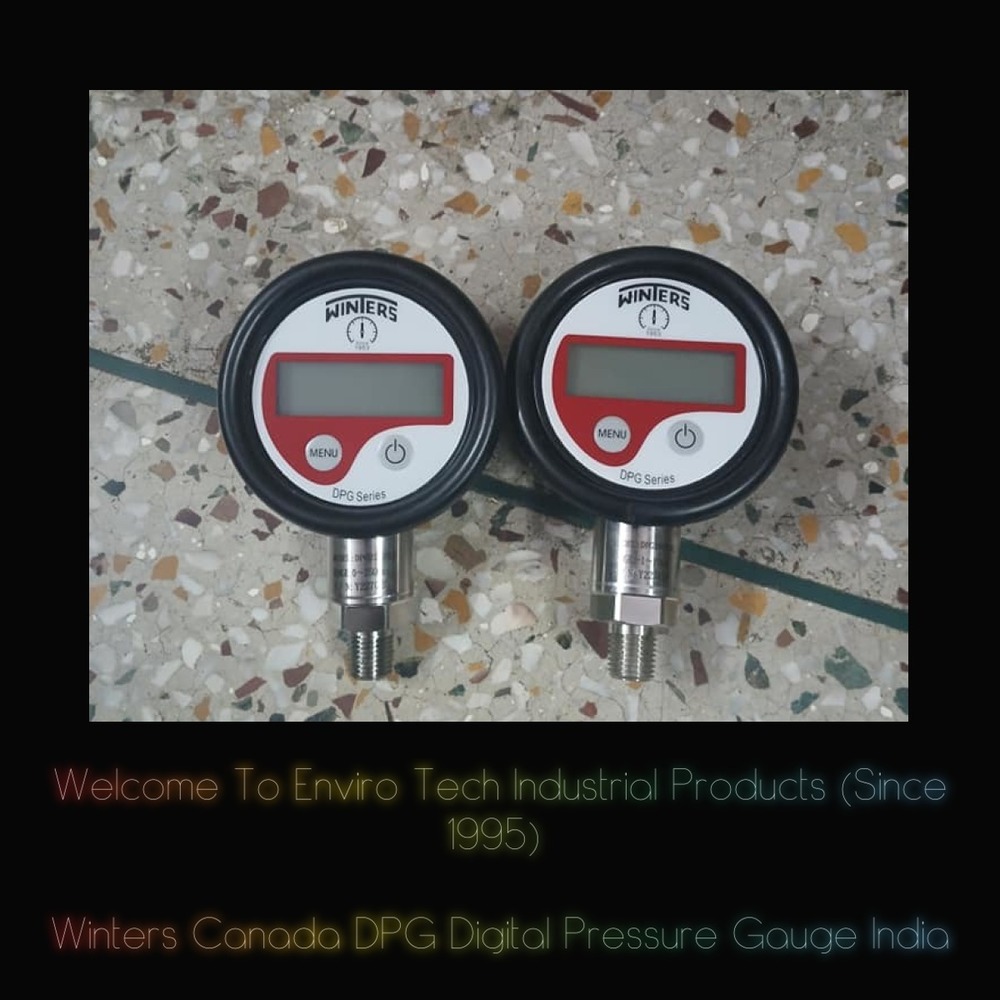 Digital Pressure Gauge Winters Instruments Canada MODEL DPG209R11 RANGE -1 To 25 bar