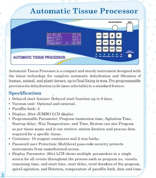 Automatic Tissue Processor - Dimension (L*W*H): 21*10.5*5 Centimeter (Cm)