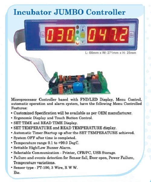 Incubator Jumbo Controller - Dimension (L*W*H): 66*271*25 Millimeter (Mm)