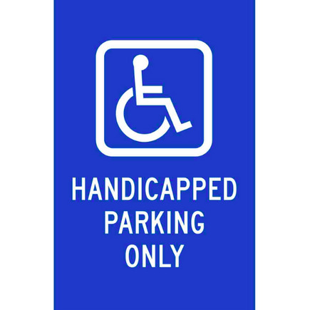 Handicapped Parking Only Sign - Application: Advertisement
