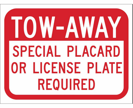 Tow-Away Special Placard Sign - Application: Advertisement