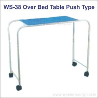 Over Bed Table  Push Type - Application: Hospital Patient Rooms
