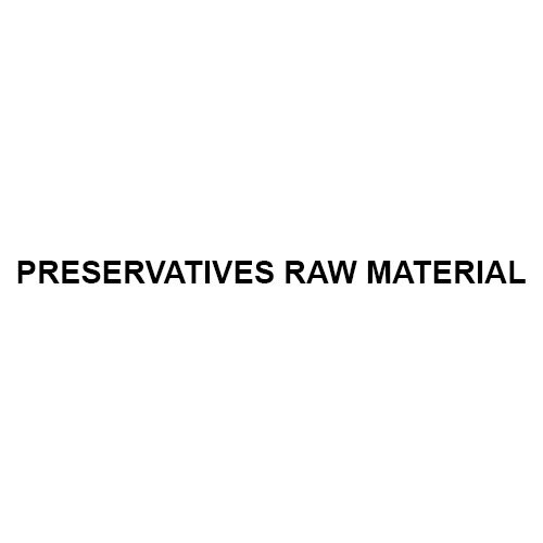 Preservatives Raw Material - Application: Pharmaceutical