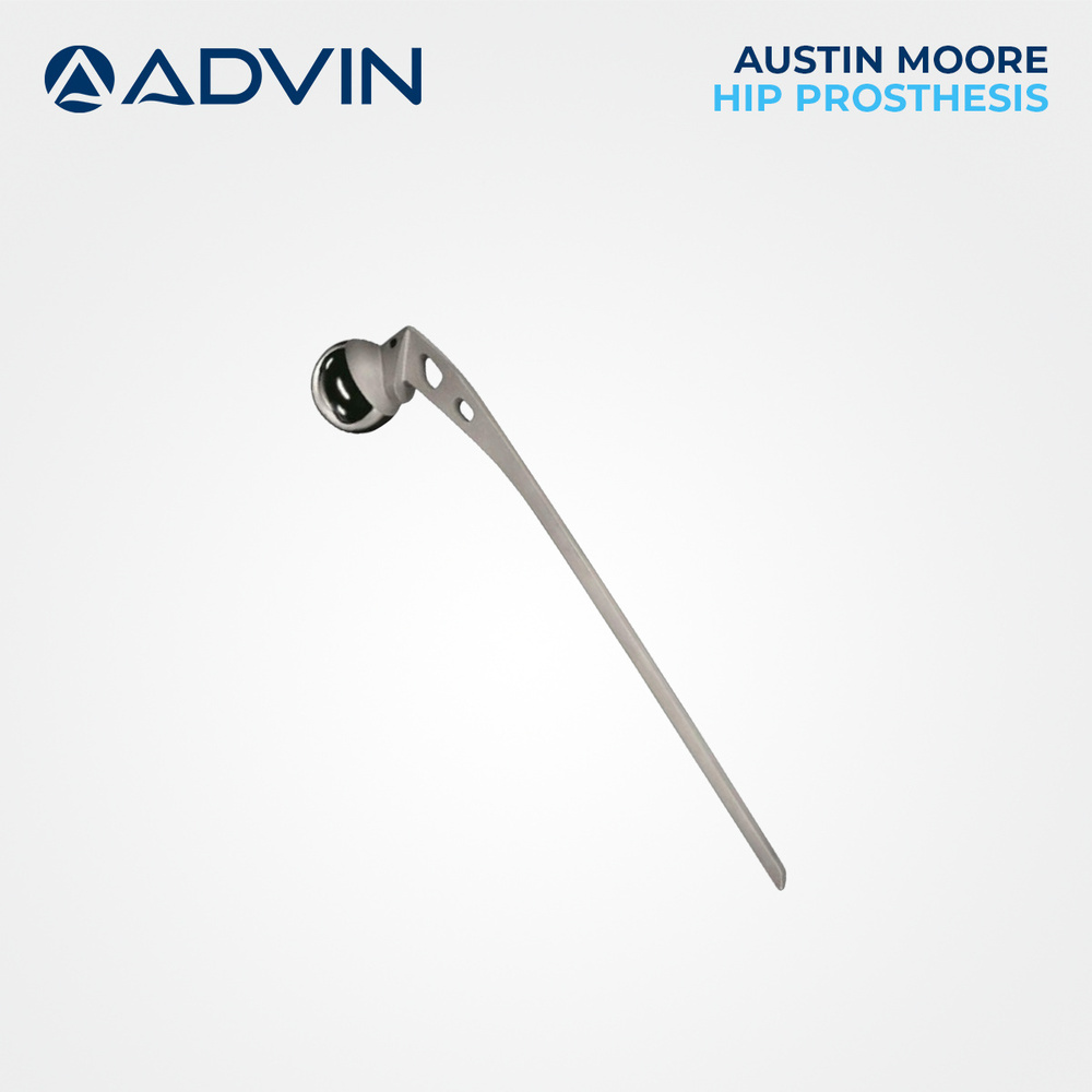 Austin Moore Hip Prosthesis