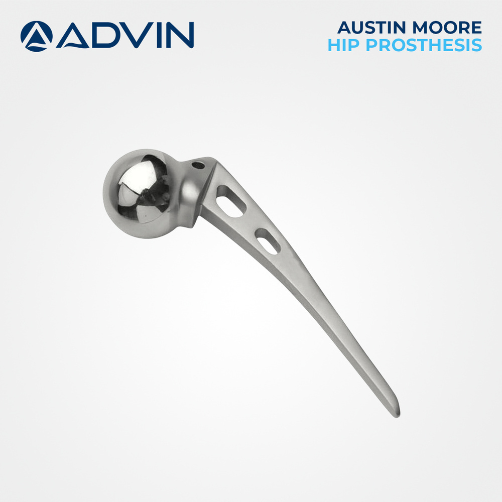 Austin Moore Hip Prosthesis