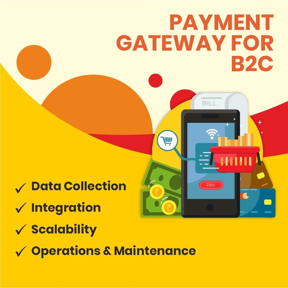 PAYMENT GATEWAY FOR B2C