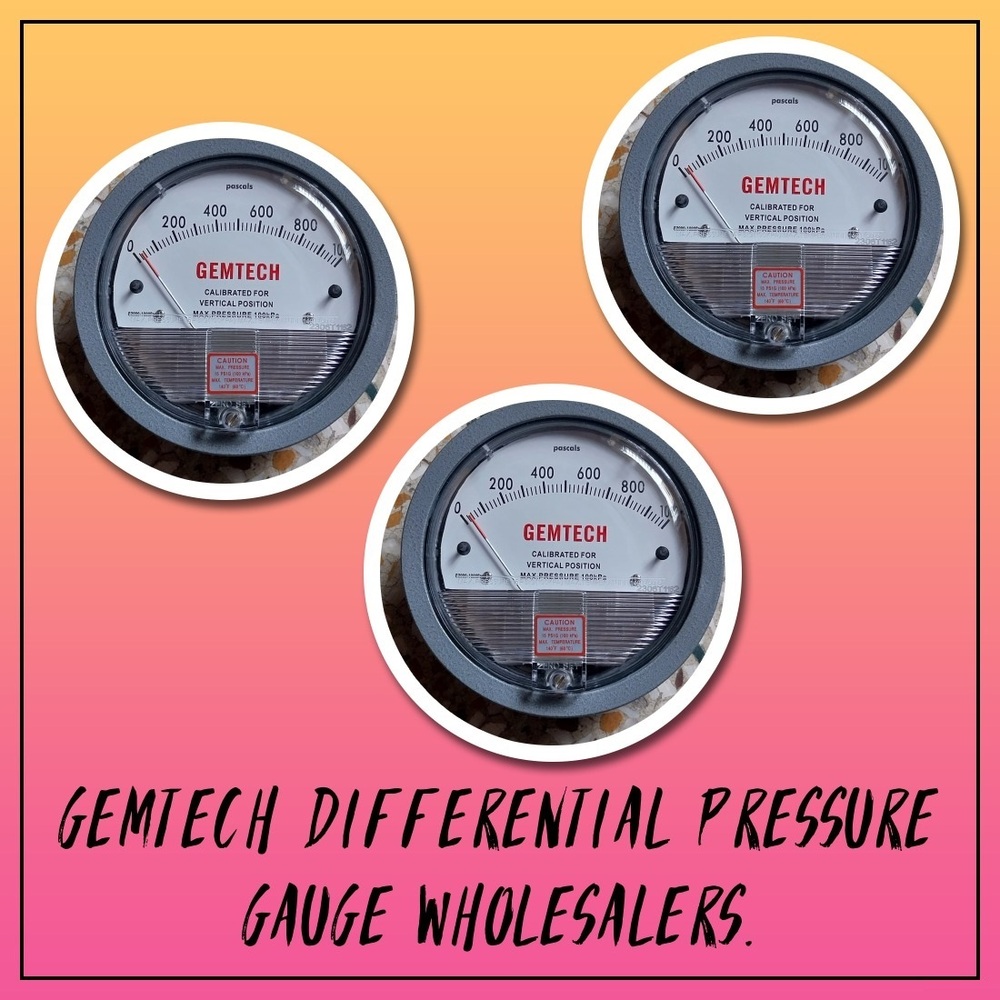 GEMTECH Differential Pressure Gauge Distributor For Shivpuri Madhya Pradesh