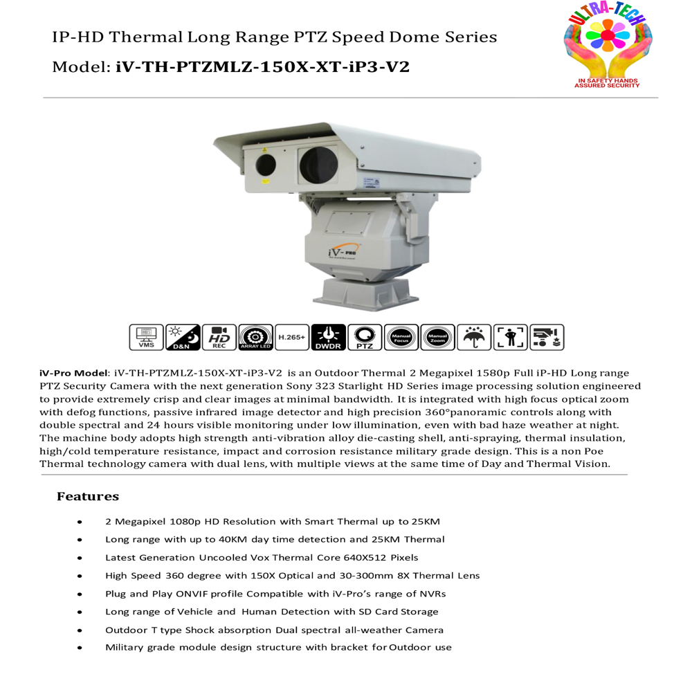 Long Range Military Grade Thermal Ptz Camera - Day 40 Km & Night 25 Km - Iv-th-ptzmlz-150x-xt-ip3-v2 - Application: Outdoor