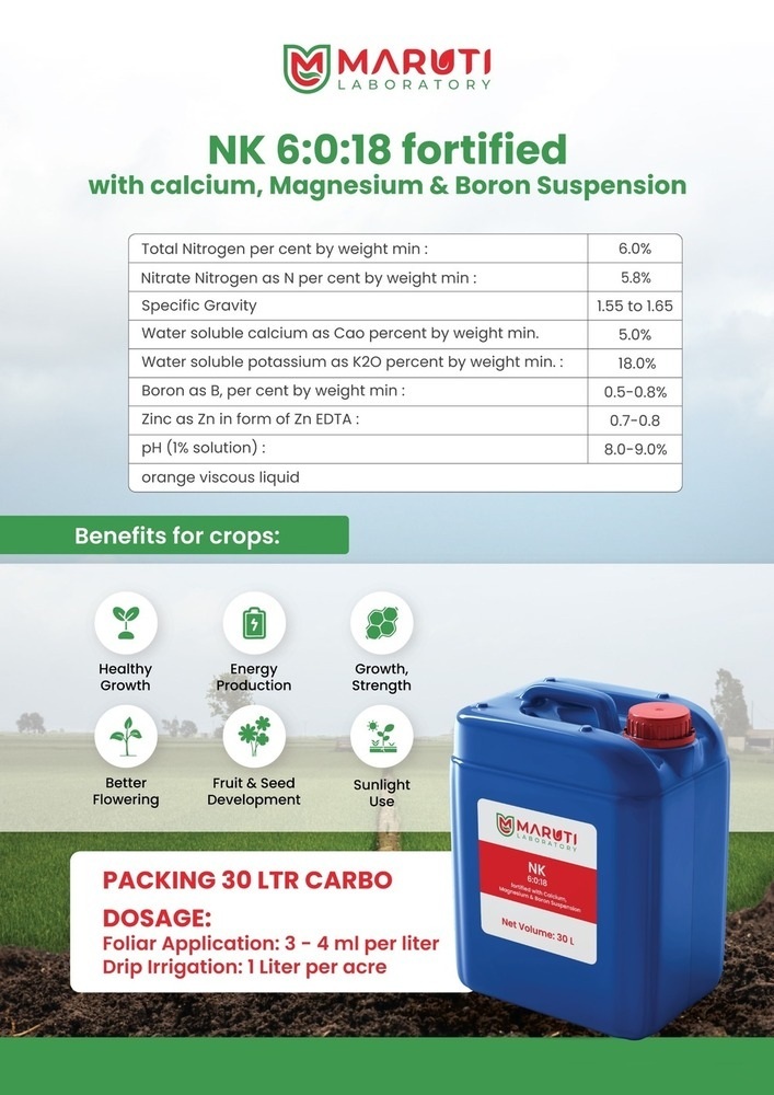 NK 6:0:18 fortified with Calcium, Magnesium & Boron Suspension