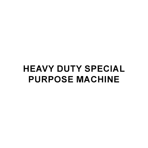Heavy Duty Special Purpose Machine - Automatic Grade: Automatic