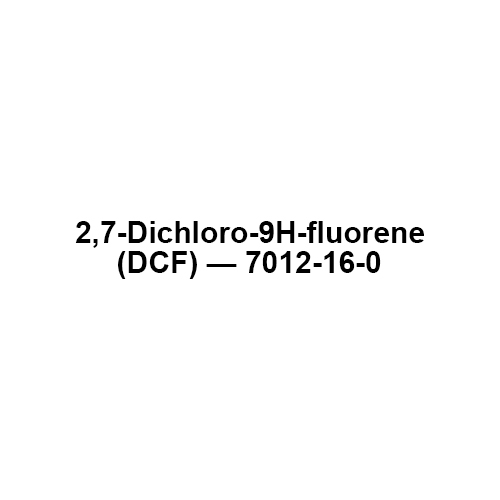 2,7-Dichloro-9H-fluorene (DCF) - 7012-16-0