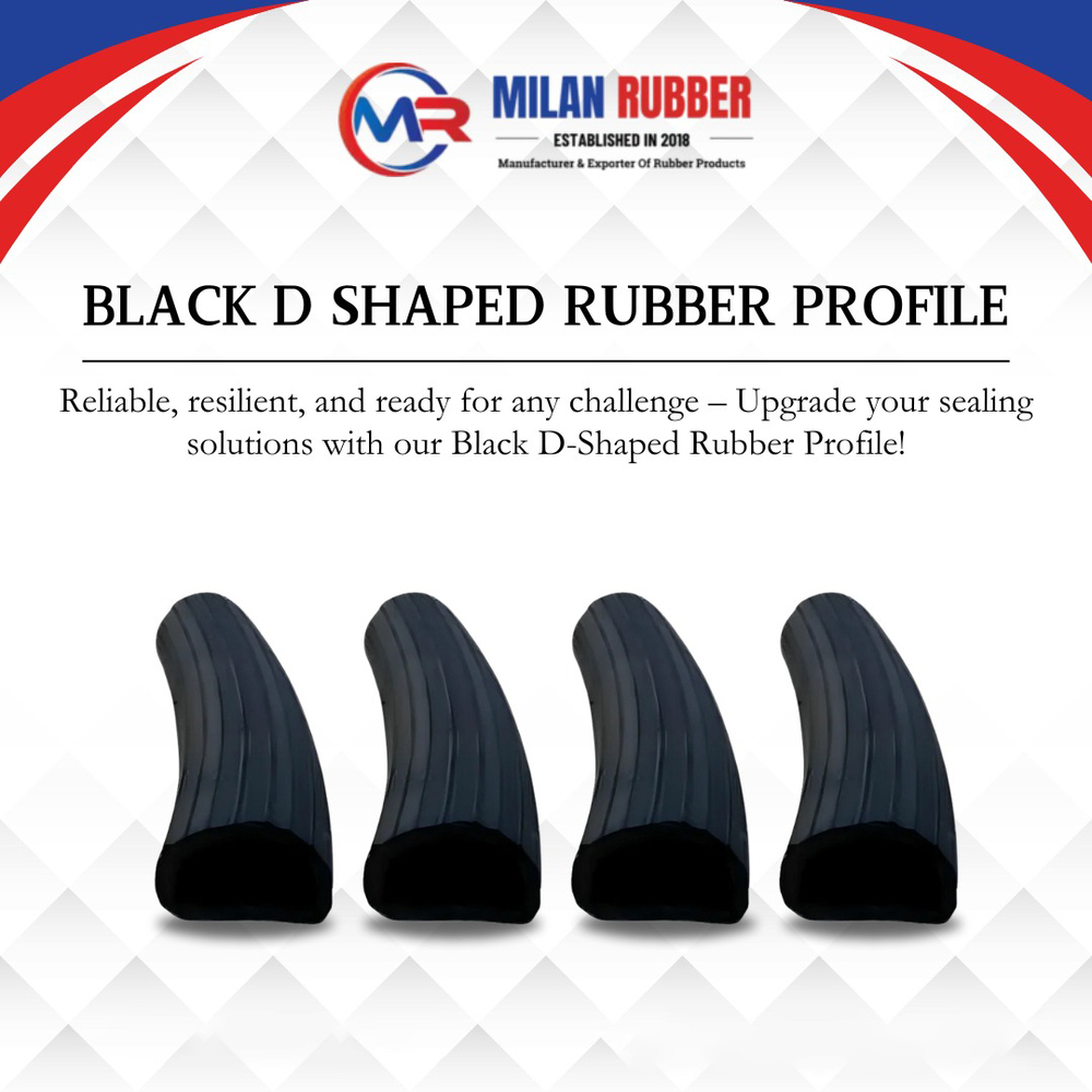 Black D Shaped Rubber Profile - Feature: Light Weight