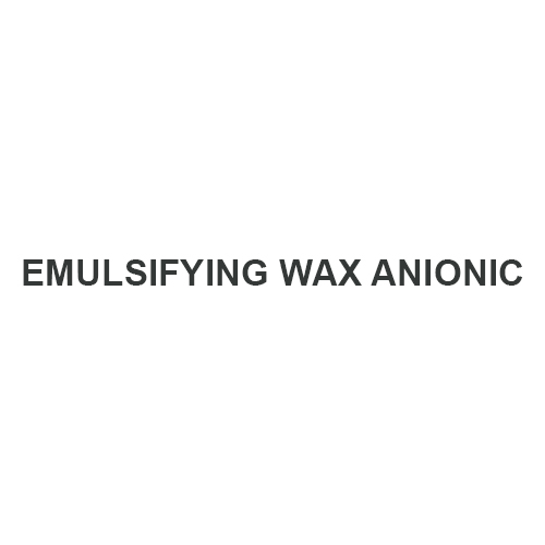 Emulsifying Wax AnIonic