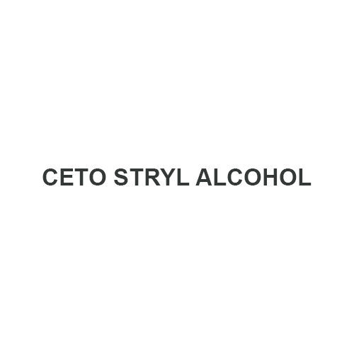 CETO STRYL ALCOHOL