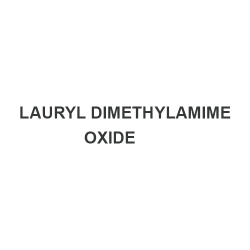 LAURYL DIMETHYLAMIME OXIDE