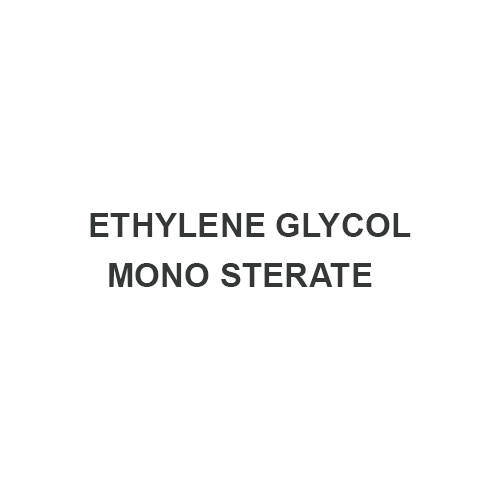 ETHYLENE GLYCOL MONO STERATE