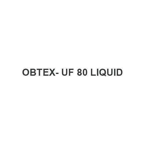 OBTEX- UF 80 LIQUID