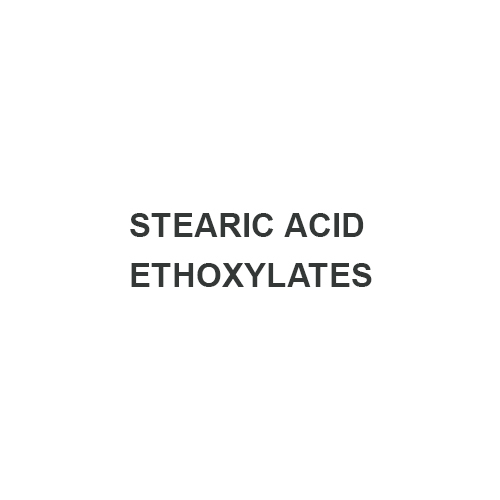 STEARIC ACID ETHOXYLATES