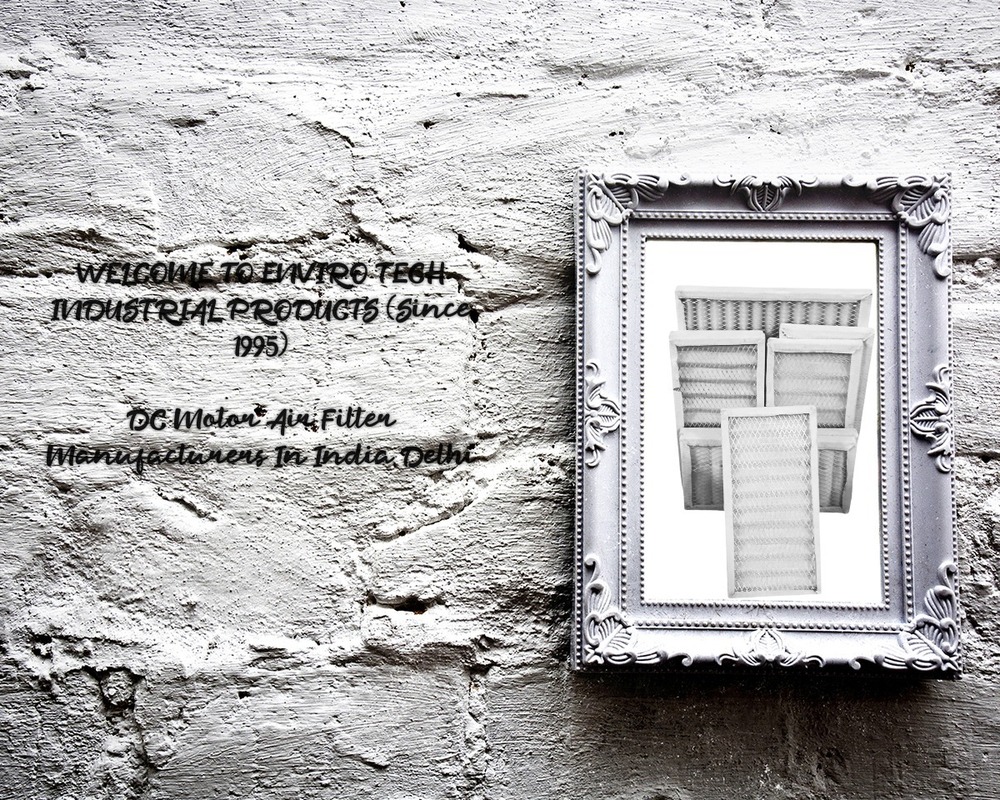 DC Motor Air Filter Manufacturers In Hatod Sardarpur Industrial Area Madhya Pradesh