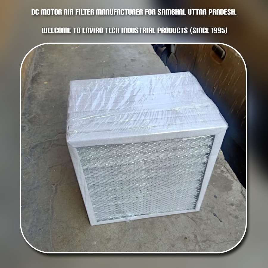 DC Motor Air Filter Manufacturers In Integrated Modern Industrial Park Madhya Pradesh