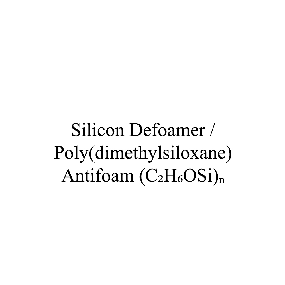 Silicon Defoamer And C2H6OSi-n Poly-Dimethylsiloxane Antifoam