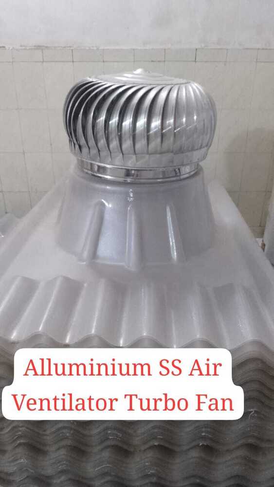 Aluminium Ss Air Ventilator Turbo Fan - Features: Rust Proof