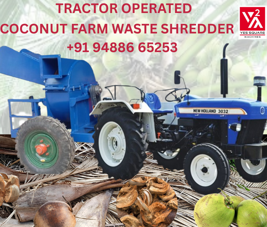 TRACTOR OPERATED  COCONUT  FARM WASTE SHREDDER