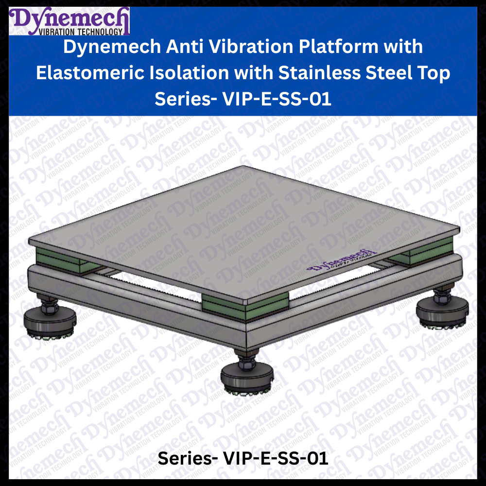Dynemech Anti-Vibration Platform with Elastomeric Isolation with Stainless Steel Top Series: VIP-E-SS-01