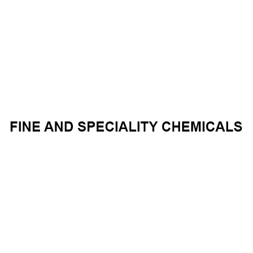 Fine And Speciality Chemicals