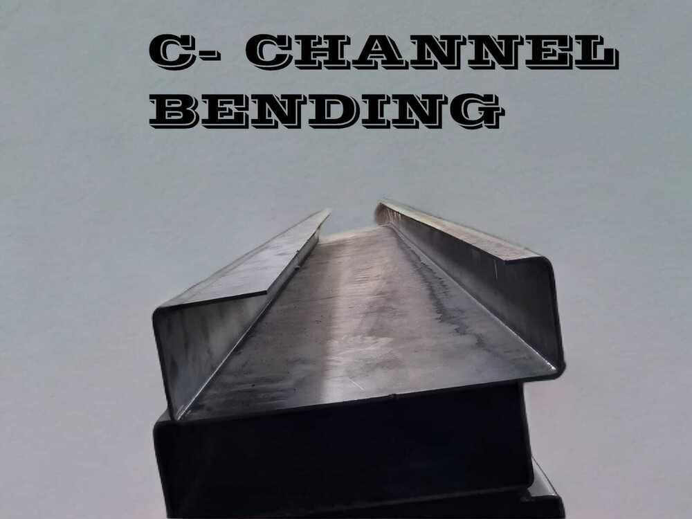 C Channel Bending Service