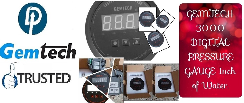 GEMTECH I Series 3000 Digital Pressure Gauge Range: 0 to 0.060 KPA
