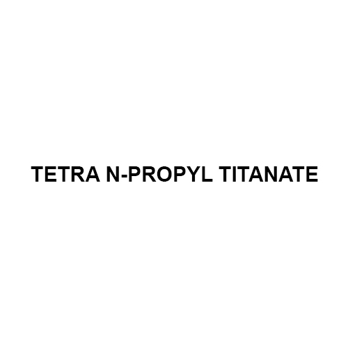 Cas No.-3087-37-4 Tetra n-Propyl Titanate