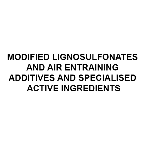Modified Lignosulfonates And Air Entraining Additives And Specialised Active Ingredients